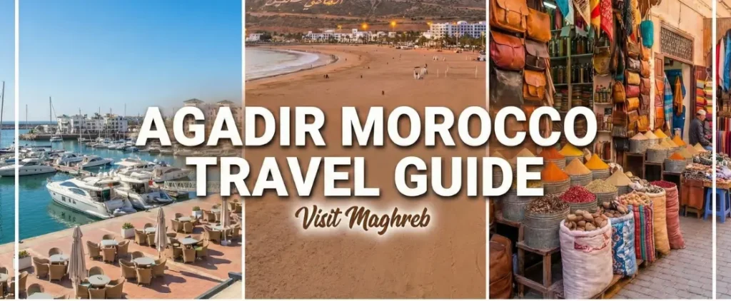 Agadir Morocco travel guide featuring Agadir city, beach, and oceanfront