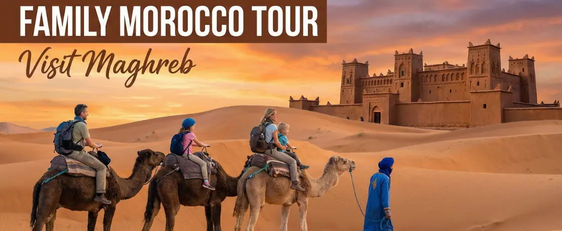 Family Morocco tour with kids enjoying desert camp and cultural experiences